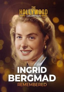 Ingrid Bergman Remembered