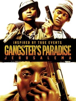Gangster's Paradise: Jerusalema
