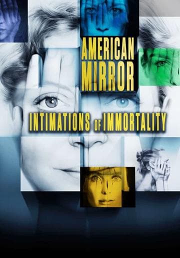 American Mirror - Intimations of Immortality