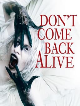 Don't Come Back Alive