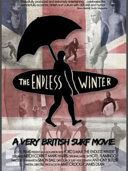 The Endless Winter: A Very British Surf Movie