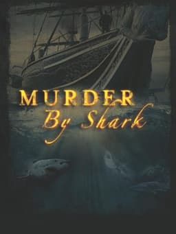 Murder by Shark: Mysteries of the Birkenhead Disaster