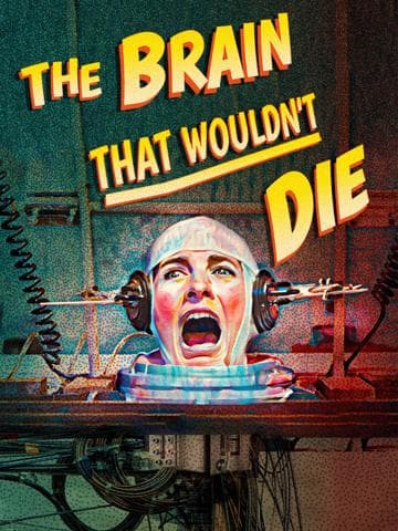 The Brain That Wouldn't Die