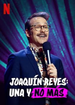 Joaquín Reyes: Una y no más