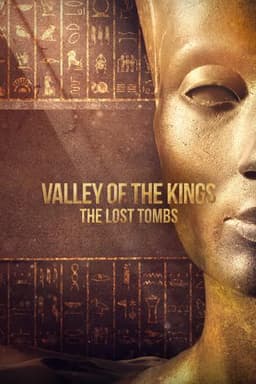 Valley of the Kings: The Lost Tombs
