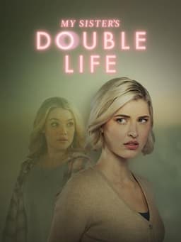 My Sister's Double Life