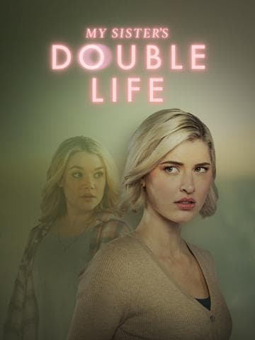 My Sister's Double Life
