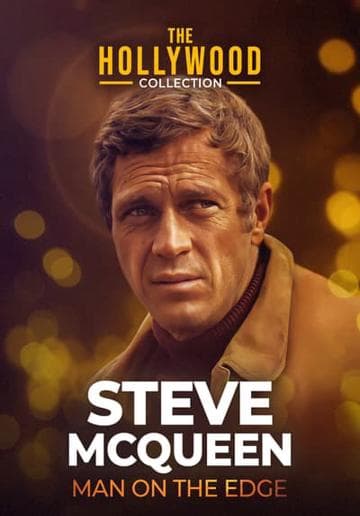 Steve McQueen: Man on the Edge