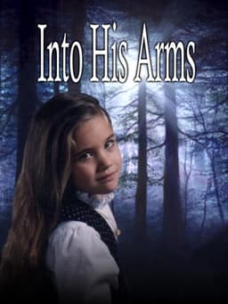 Into His Arms