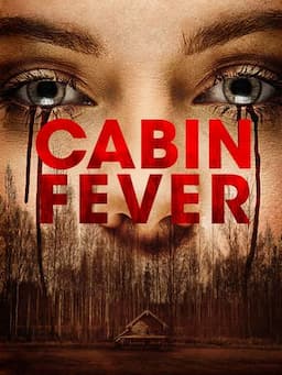 Cabin Fever