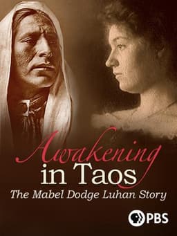 Awakening in Taos: The Mabel Dodge Luhan Story
