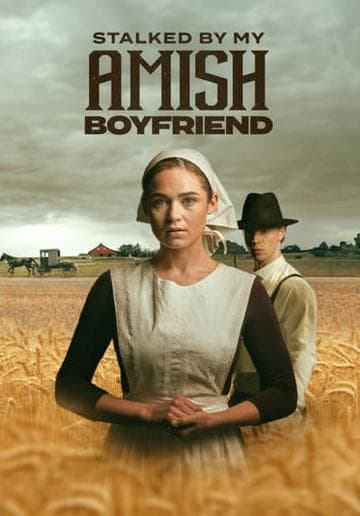 Stalked by My Amish Boyfriend