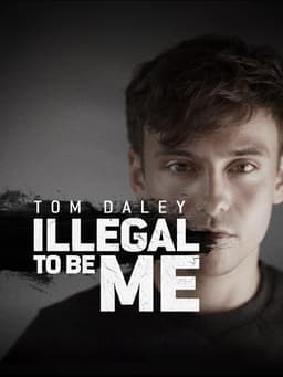 Tom Daley: Illegal to Be Me