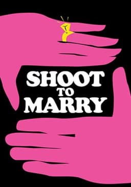 Shoot To Marry