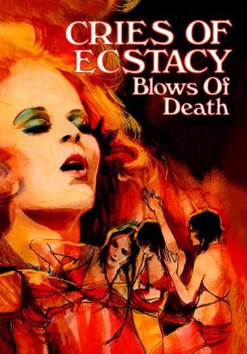 Cries of Ecstasy, Blows of Death