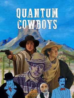 Quantum Cowboys