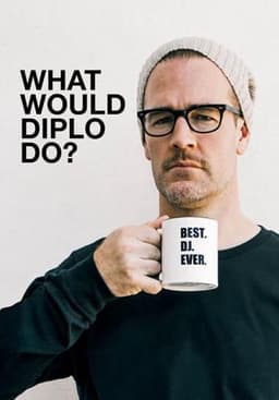 What Would Diplo Do?