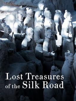 Lost Treasures of the Silk Road