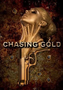 Chasing Gold
