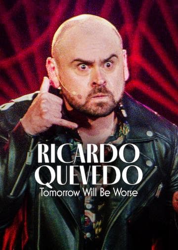 Ricardo Quevedo: Tomorrow Will Be Worse