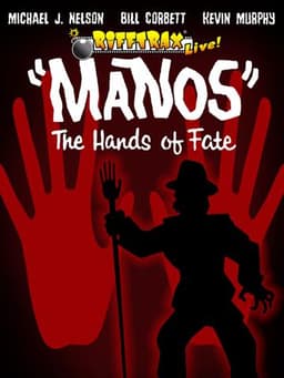 RiffTrax Live: "Manos" the Hands of Fate