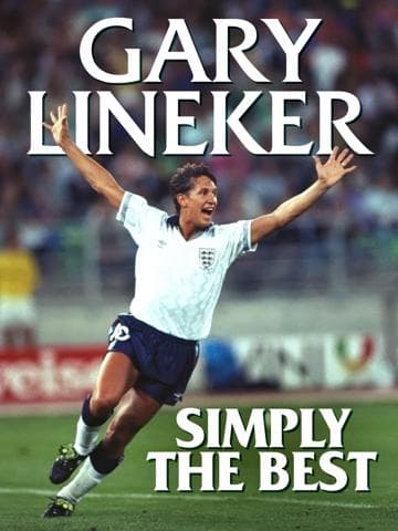 Gary Lineker - Simply The Best