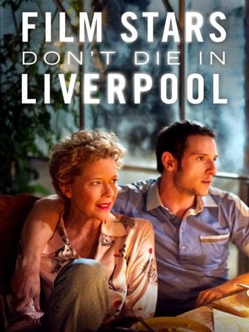 Film Stars Don't Die in Liverpool
