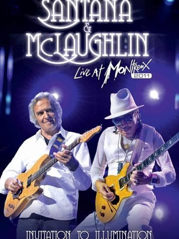 Santana & McLaughlin: Invitation to Illumination - Live at Montreux