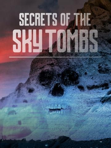 NOVA: Secrets of the Sky Tombs