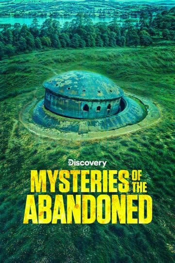 Mysteries of the Abandoned