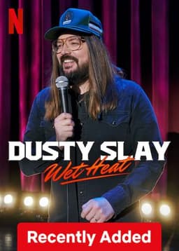 Dusty Slay: Wet Heat