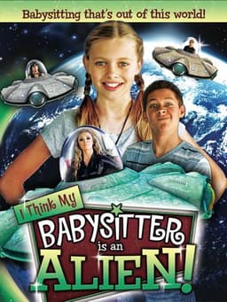 I Think My Babysitter is an Alien