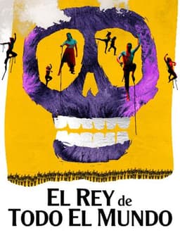 The King of All the World