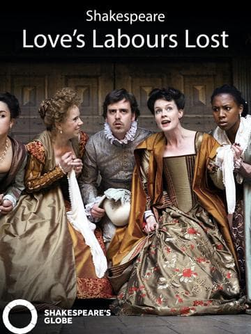 Love's Labour's Lost - Live at Shakespeare's Globe