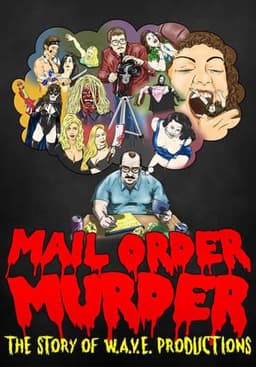 Mail Order Murder: The Story Of W.A.V.E. Productions