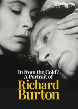 In from the Cold? A Portrait of Richard Burton