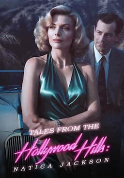 Tales from the Hollywood Hills: Natica Jackson