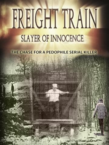 Freight Train: Slayer of Innocence