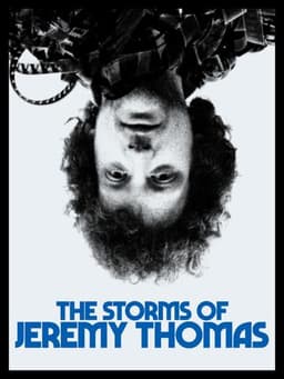 The Storms of Jeremy Thomas
