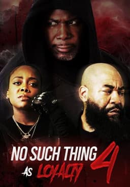 No Such Thing as Loyalty 4
