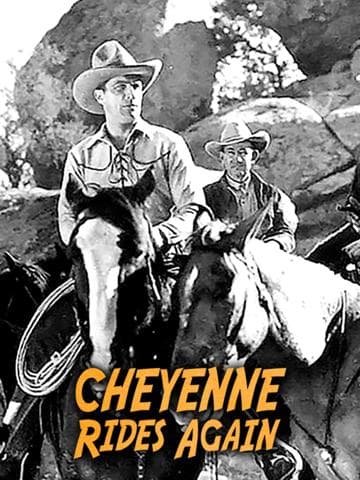 Cheyenne Rides Again