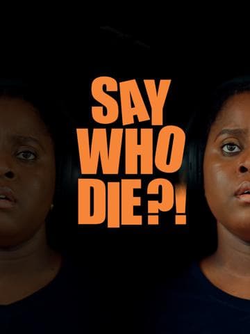 Say Who Die