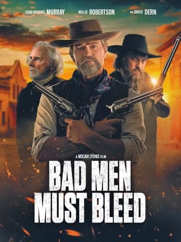 Bad Men Must Bleed