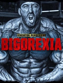 Bigorexia