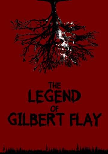 The Legend of Gilbert Flay