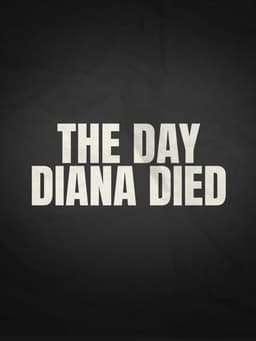 The Day Diana Died