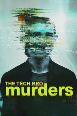 The Tech Bro Murders