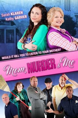 Mom, Murder & Me