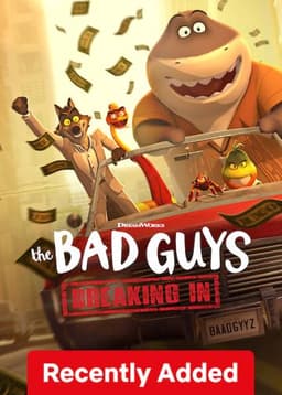 The Bad Guys: Breaking In