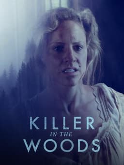 Killer in the Woods